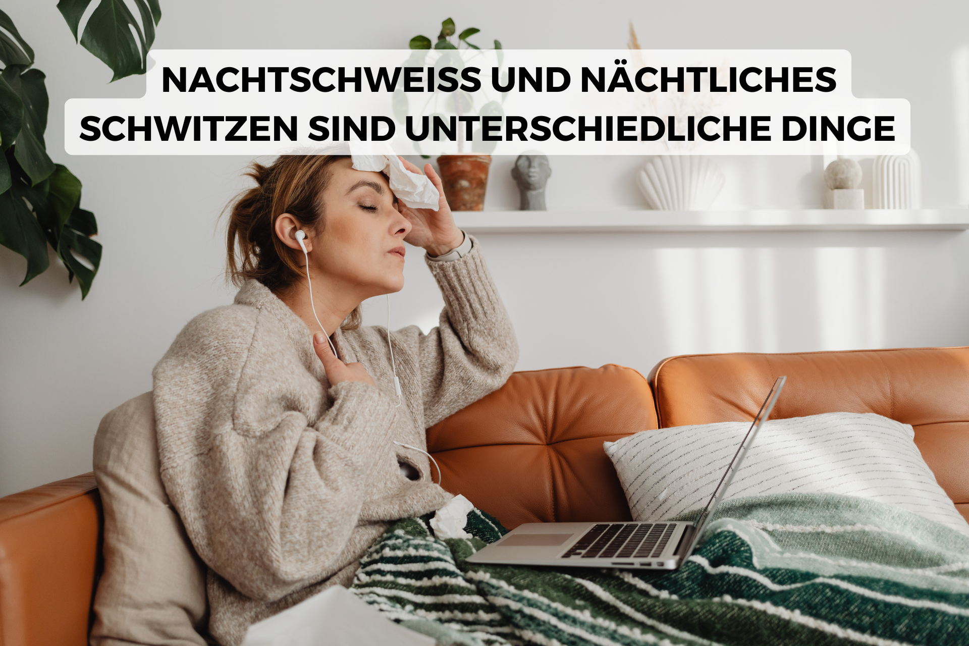 Warum schwitze ich nachts so viel?